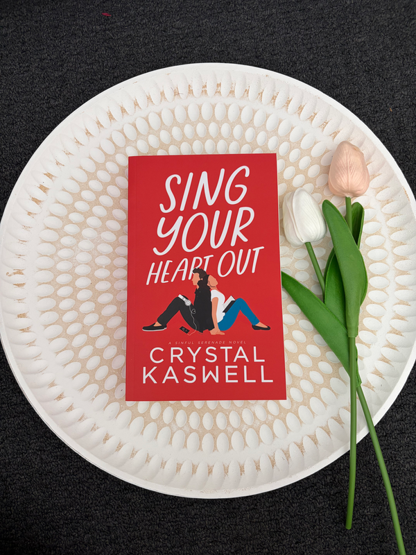Sing Your Heart Out by Crystal Kaswell