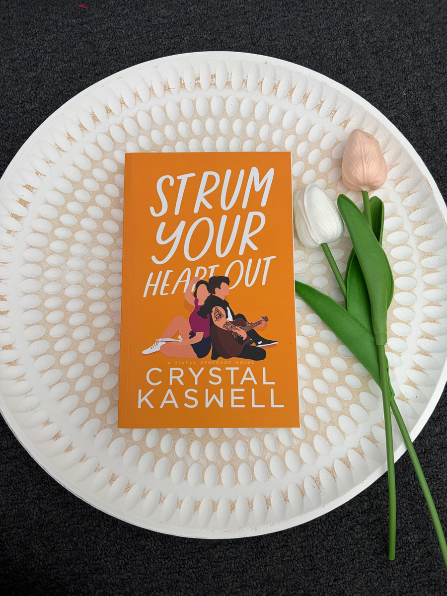 Strum Your Heart Out by Crystal Kaswell